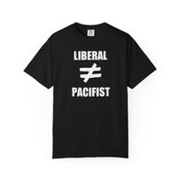 Liberal ≠ Pacifist Unisex Tee
