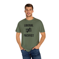 Liberal ≠ Pacifist Unisex Tee