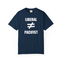Liberal ≠ Pacifist Unisex Tee