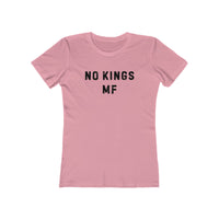 NO KINGS MF WOMENS TEE