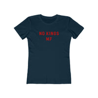 NO KINGS MF WOMENS TEE