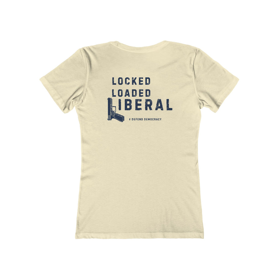 Locked Loaded Liberal Women's Tee