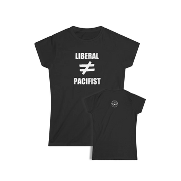 Liberal Not Pacifist Women's Tee